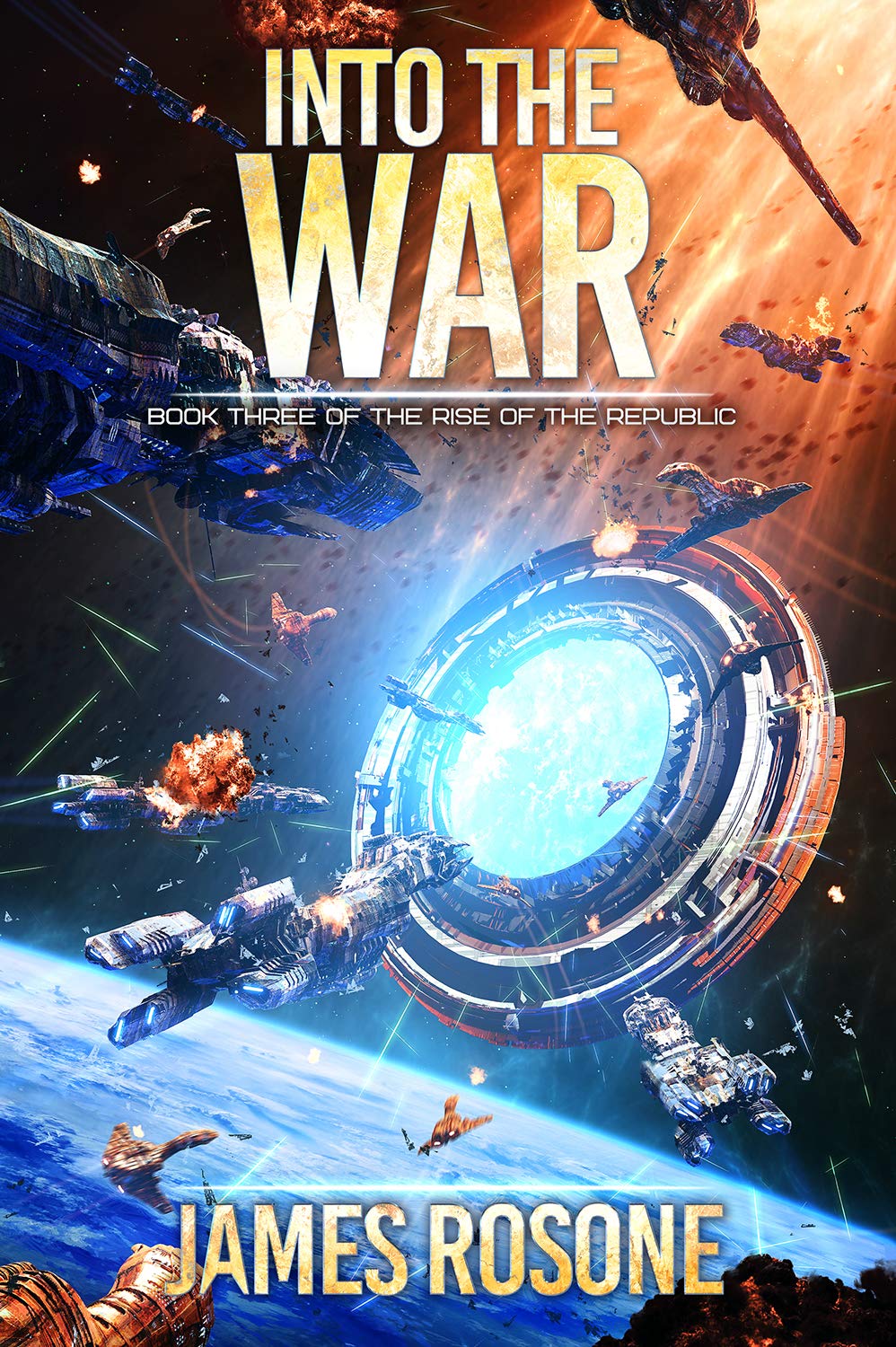 Into the War (Rise of the Republic, #3)