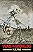 War of The Worlds: Annotated (H.G. Wells Classic Book Book 1)