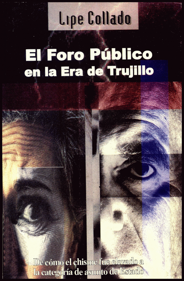 El foro público en la era de Trujillo