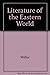 Literature of the Eastern W...