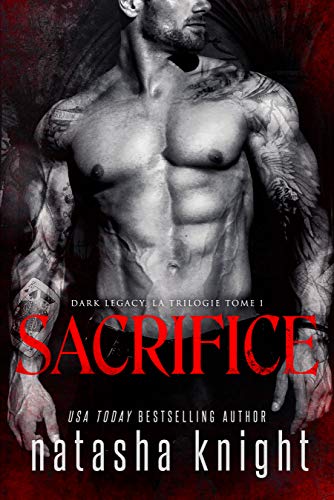 pdf download Sacrifice (Dark Legacy, la trilogie, #1)