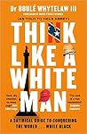Think Like a Whit...
