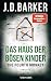 Das Haus der bösen Kinder by J.D. Barker Das Haus der bösen Kinder by J.D. Barker