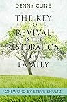 The Key to Revival is the Restoration of Family