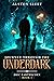 Journey Through the Underda...
