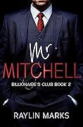 Mr. Mitchell (Billionaires' Club, #2)