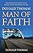 Donald Thomas, Man of Faith...