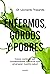 Enfermos, gordos y pobres by Leonardo Trasande