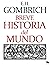 Breve historia del mundo (Anotado) (Spanish Edition)