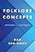 Folklore Concepts: Historie...
