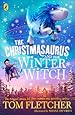Image for The Christmasaurus and the Winter Witch