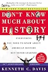 Don't Know Much About History by Kenneth C. Davis