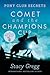 Comet and the Champion's Cu...
