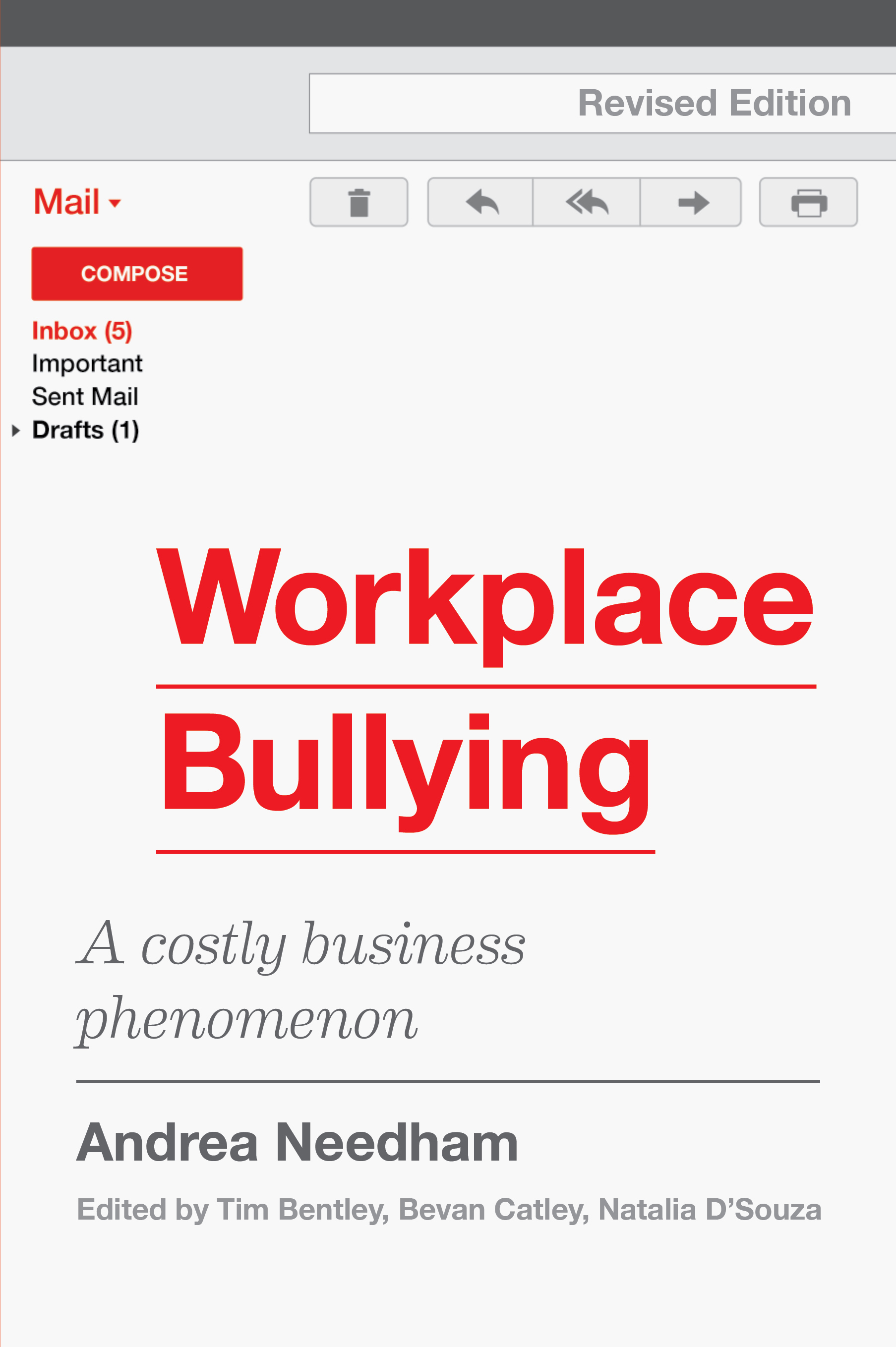 Workplace Bullying: A costly business phenomenon (revised edition)