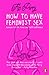 How to Have Feminist Sex: A Fairly Graphic Guide