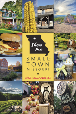 Show Me Small-Town Missouri (Paperback)