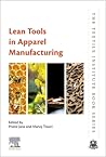 Lean Tools in Apparel Manufacturing (The Textile Institute Book Series)