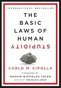 The Basic Laws of Human Stupidity