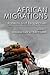 African Migrations: Patterns and Perspectives