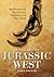 Jurassic West: The Dinosaur...