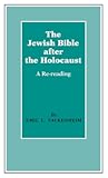 The Jewish Bible after the Holocaust: A Re-reading