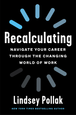EBOOK Recalculating: Navigate Your Career Through the Changing World of Work