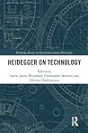 Heidegger on Tech...