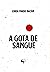 A Gota de Sangue