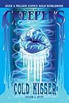 Cold Kisser