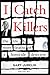 I Catch Killers: The Life a...