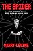 The Spider: Inside the Crim...
