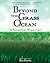Beyond the Grass Ocean: A T...