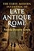 The Early Modern Invention of Late Antique Rome