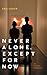 Never Alone, Except for Now: Art, Networks, Populations