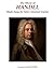 The Music of Handel Made Easy for Solo Classical Guitar (Baroque Composers’ Masterworks for Solo Guitar)