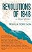Revolutions of 1848: A Social History