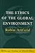 The Ethics of the Global Environment