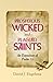 Prosperous Wicked and Plagu...