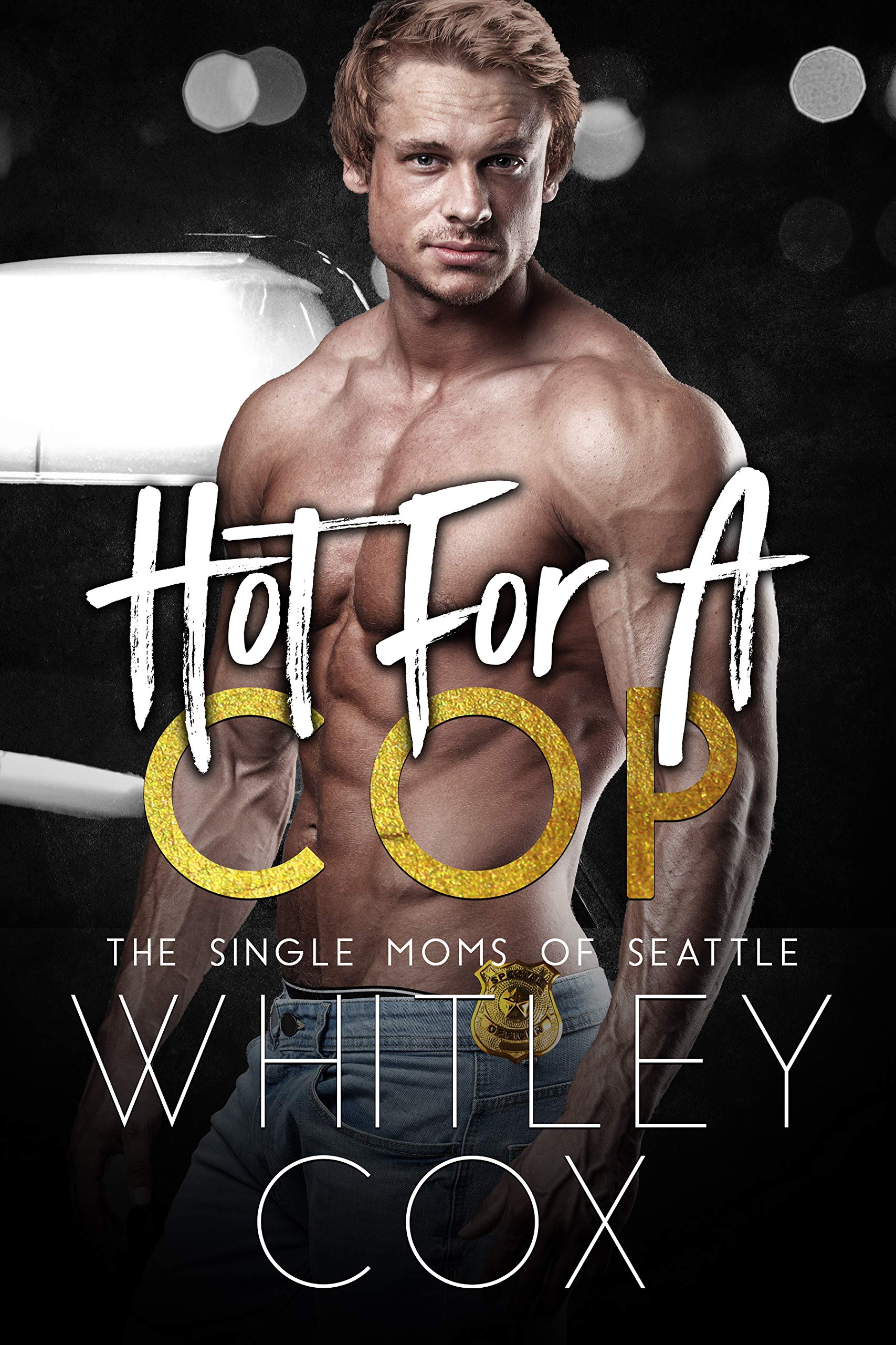 Hot for a Cop (The Single Moms of Seattle, #2)