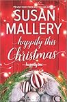 Happily This Christmas by Susan Mallery Happily This Christmas by Susan Mallery