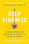 Deep Kindness: A ...