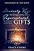 Heavenly Secrets to Unwrapping Your Spiritual Gifts: Start Moving in the Gifts of the Holy Spirit Today!