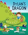 Dylan's Dragon by Annie Silvestro