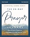 The 28-Day Prayer Journey Study Guide: Enjoying Deeper Conversations with God The 28-Day Prayer Journey Study Guide: Enjoying Deeper Conversations with God