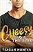 Cheesy on the Eyes (Slice #5)