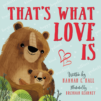 That's What Love Is (Board Book)