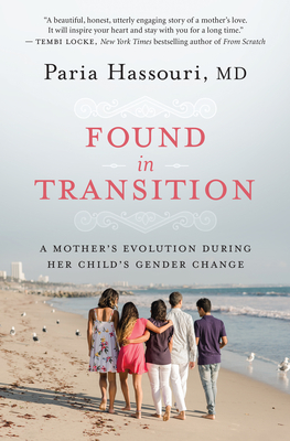 Found in Transition: A Mother?s Evolution During Her Child?s Gender Change