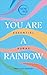 You Are A Rainbow: Essential Auras (Now Age series)