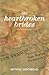 The Heartbroken Brides (Strangers on This Road Series)