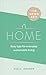 Home: Easy Tips for Everyday Sustainable Living (The Green Edit)